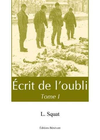 Couverture du livre « Ecrit De L'Oubli » de Squat aux éditions Benevent