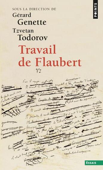 Couverture du livre « Travail de Flaubert » de Gérard Genette et Tzvetan Todorov et Collectif aux éditions Points