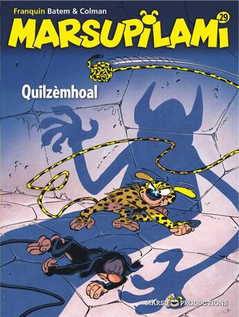 Couverture du livre « Marsupilami Tome 29 : Quilzèmhoal » de Batem et Stephane Colman et Andre Franquin aux éditions Dupuis