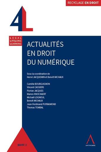 Couverture du livre « Actualités en droit du numérique » de Herve Jacquemin et Benoit Michaux et Collectif aux éditions Anthemis