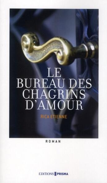 Couverture du livre « Le bureau des chagrins d'amour » de Rica Etienne aux éditions Prisma