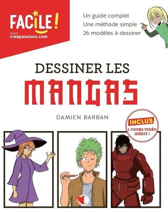 Couverture du livre « Dessiner les mangas » de Damien Barban aux éditions Creapassions.com