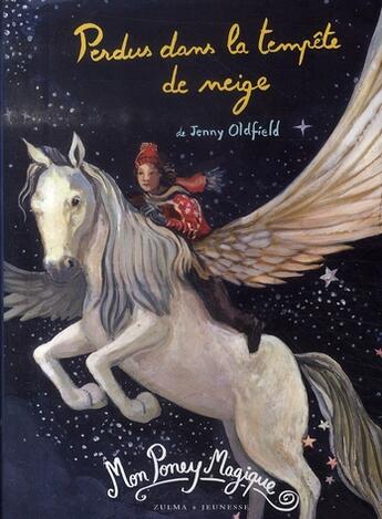 Couverture du livre « Mon poney magique t4 perdus dans la tempete de neige » de Oldfield aux éditions Zulma