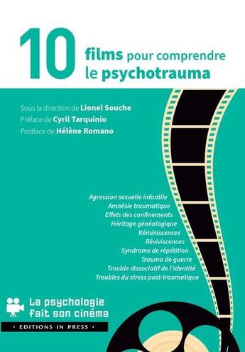 Couverture du livre « 10 films pour comprendre le psychotrauma » de Souche Lionel (Dir) aux éditions In Press