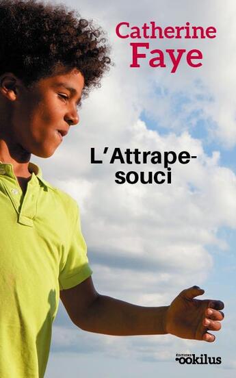 Couverture du livre « L'attrape-souci » de Faye Catherine aux éditions Mazarine