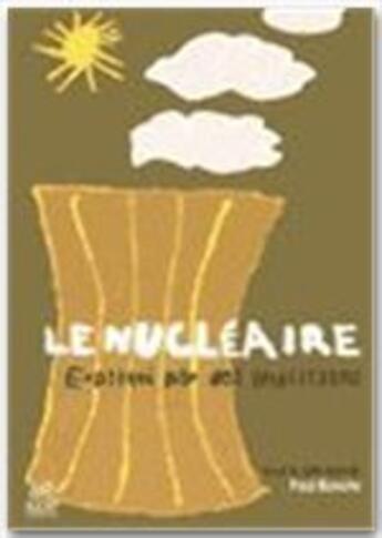 Couverture du livre « Le nucléaire ; expliquée par des physiciens » de Paul Bonche aux éditions Edp Sciences