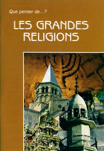 Couverture du livre « QUE PENSER DE... ? ; les grandes religions » de  aux éditions Fidelite