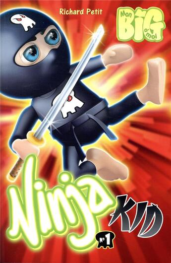 Couverture du livre « Ninja kid t.1 : les Tchickens du général Tao » de Richard Petit aux éditions Kennes Editions