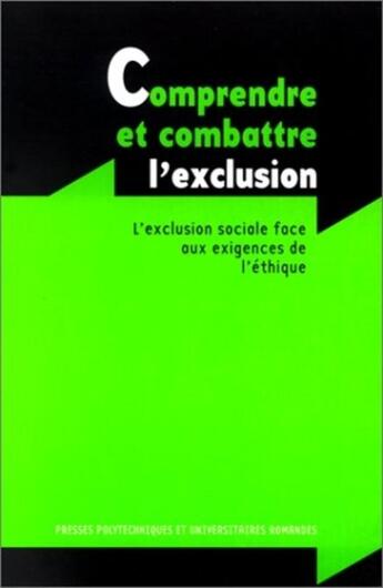 Couverture du livre « Comprendre et combattre l'exclusion » de Baertschi aux éditions Ppur