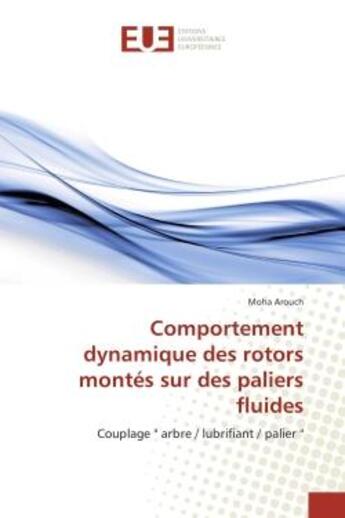 Couverture du livre « Comportement dynamique des rotors montés sur des paliers fluides : couplage 