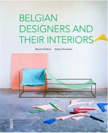 Couverture du livre « Belgian designers and their interiors » de Verbist Muriel aux éditions Antique Collector's Club