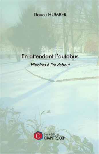 Couverture du livre « En attendant l'autobus » de Humber Douce aux éditions Chapitre.com