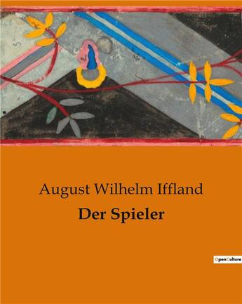 Couverture du livre « Der Spieler » de Iffland A W. aux éditions Culturea