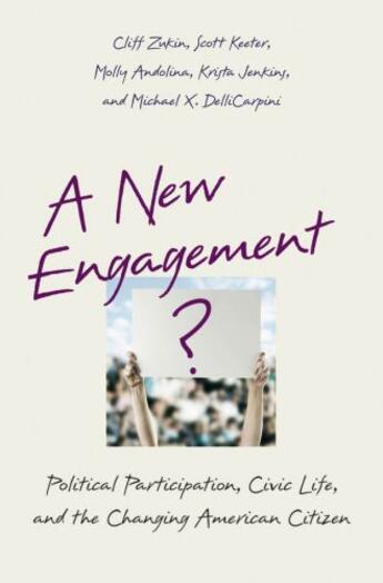 Couverture du livre « A New Engagement?: Political Participation, Civic Life, and the Changi » de Delli Carpini Michael X aux éditions Editions Racine