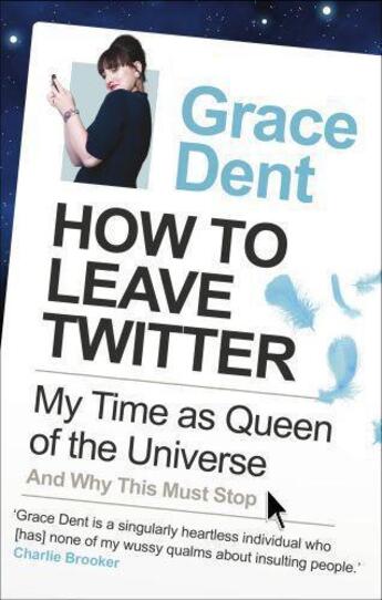 Couverture du livre « How to Leave Twitter » de Grace Dent aux éditions Faber And Faber Digital