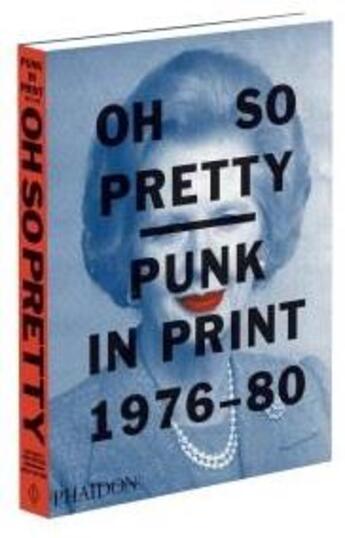 Couverture du livre « Oh so pretty : punk in print 1976-1980 » de Rick Poynor et Toby Mott aux éditions Phaidon Press