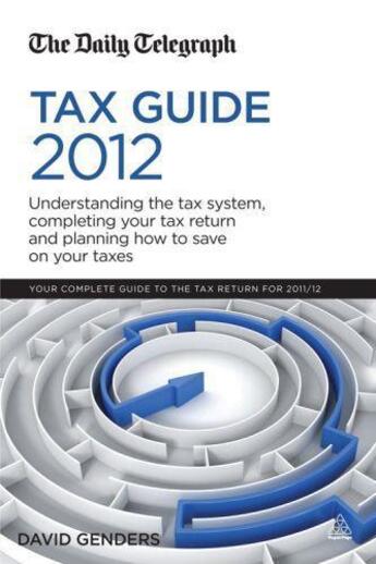 Couverture du livre « Daily Telegraph Tax Guide 2012 The » de Genders David aux éditions Kogan Page Digital