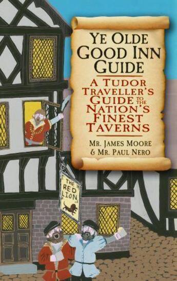 Couverture du livre « Ye Olde Good Inn Guide » de James Moore aux éditions History Press Digital