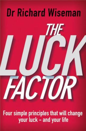 Couverture du livre « The Luck Factor » de Richard Wiseman aux éditions Random House Digital