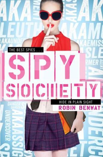 Couverture du livre « Spy Society » de Robin Benway aux éditions Simon And Schuster Uk