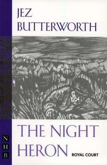 Couverture du livre « The Night Heron (NHB Modern Plays) » de Butterworth Jez aux éditions Hern Nick Digital