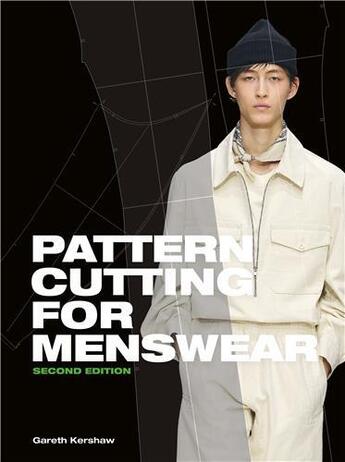 Couverture du livre « Pattern cutting for menswear (second edition) » de Kershaw Gareth aux éditions Laurence King