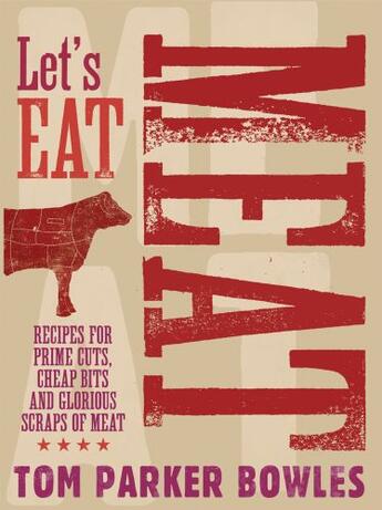 Couverture du livre « Let's Eat Meat » de Parker Bowles Tom aux éditions Pavilion Books Company Limited