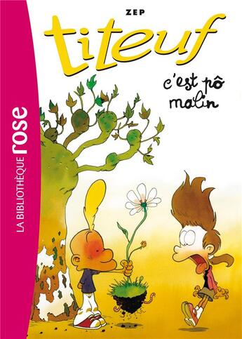 Couverture du livre « Titeuf Tome 4 : c'est pô malin » de Zep et Shirley Anguerrand aux éditions Hachette Jeunesse