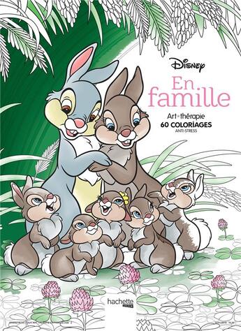 Couverture du livre « Art-thérapie : en famille ; 60 coloriages anti-stress » de Disney aux éditions Hachette Pratique