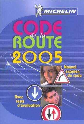 Couverture du livre « Code de la route 2005 » de Collectif Michelin aux éditions Michelin