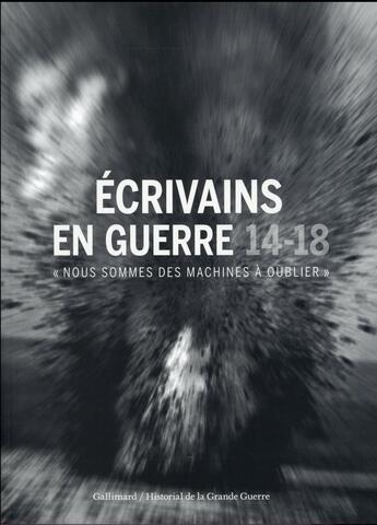 Couverture du livre « Écrivains en guerre, 14-18 » de Collectif Gallimard aux éditions Gallimard