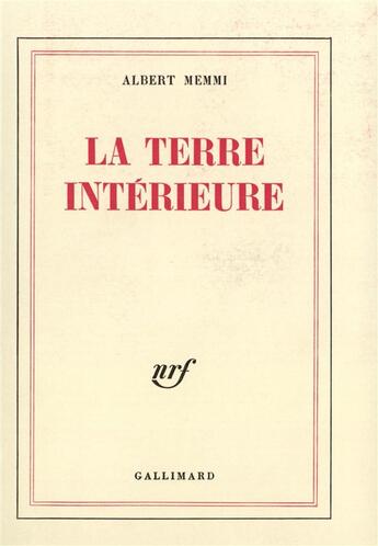 Couverture du livre « La terre interieure - entretiens avec victor malka » de Albert Memmi aux éditions Gallimard