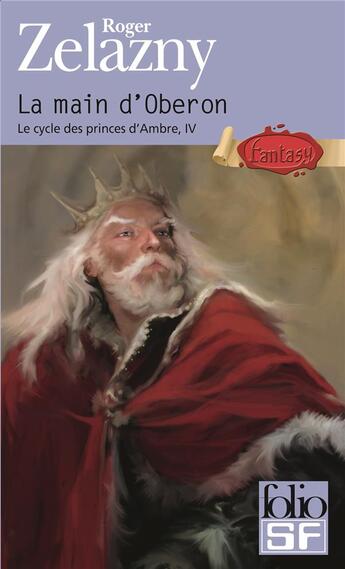 Couverture du livre « La main d'Oberon » de Roger Zelazny aux éditions Folio