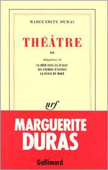 Couverture du livre « Théâtre t.3 » de Marguerite Duras aux éditions Gallimard