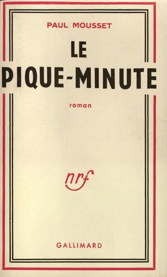 Couverture du livre « Le Pique-Minute » de Mousset P aux éditions Gallimard