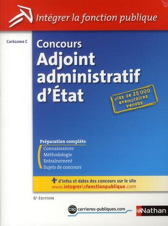 Couverture du livre « Concours adjoint administratif d'Etat ; catégorie C (édition 2011) » de  aux éditions Nathan