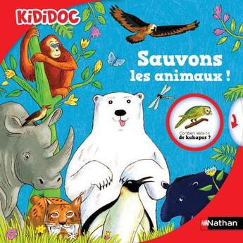 Couverture du livre « Sauvons les animaux ! » de Rémi Saillard et Florian Kirchner aux éditions Nathan