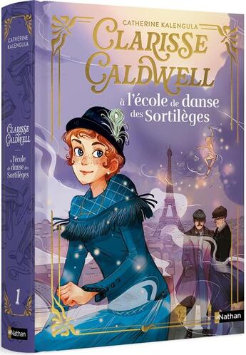 Couverture du livre « Clarisse Caldwell Tome 1 : À l'école de danse des Sortilèges » de Catherine Kalengula et Ariane Delrieu aux éditions Nathan