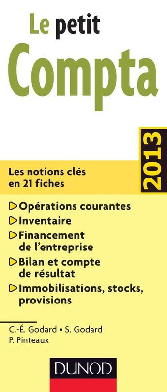 Couverture du livre « Le petit compta (édition 2013) » de Patrick Pinteaux et Charles-Edouard Godard et Severine Godard aux éditions Dunod