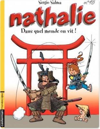 Couverture du livre « Nathalie t.18 ; dans quel monde on vit ! » de Sergio Salma aux éditions Casterman