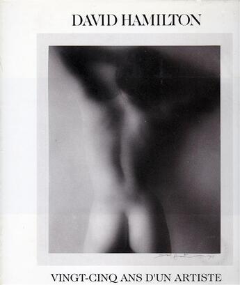 Couverture du livre « 25 ans d'un artiste » de David Hamilton aux éditions Denoel