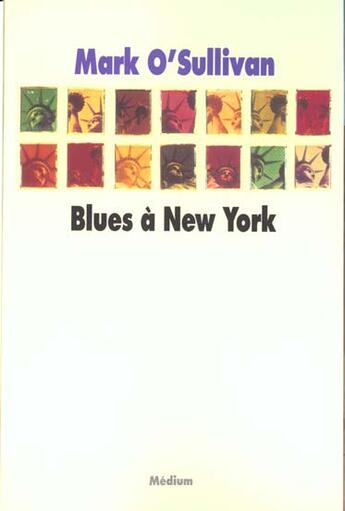 Couverture du livre « Blues a new york » de O Sullivan Mark aux éditions Ecole Des Loisirs