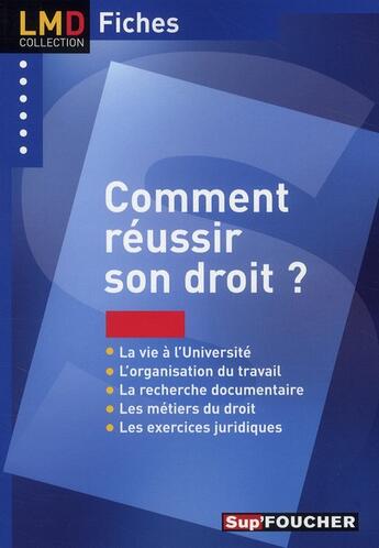 Couverture du livre « Comment réussir son droit ? » de V Bouchard et M Robineau aux éditions Foucher