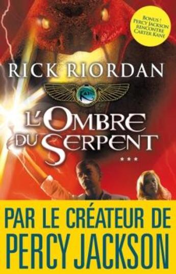 Couverture du livre « The Kane chronicles Tome 3 ; l'ombre du serpent » de Rick Riordan aux éditions Albin Michel Jeunesse