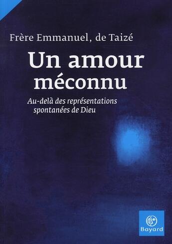 Couverture du livre « Un amour méconnu » de  aux éditions Bayard