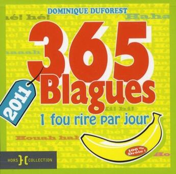 Couverture du livre « 365 blagues 2011 » de Duforest Dominique aux éditions Hors Collection