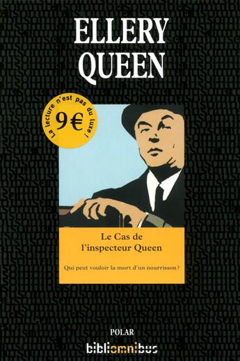 Couverture du livre « Le cas de l'inspecteur Gueen ; qui peut vouloir la mort d'un nourrisson ? » de Ellery Queen aux éditions Omnibus