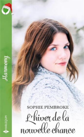 Couverture du livre « L'hiver de la nouvelle chance » de Sophie Pembroke aux éditions Harlequin