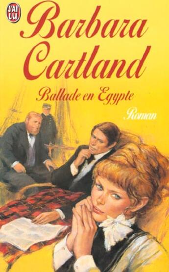 Couverture du livre « Ballade en egypte » de Barbara Cartland aux éditions J'ai Lu