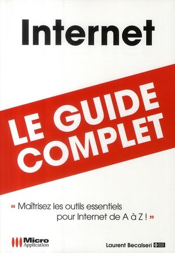 Couverture du livre « Internet » de Laurent Becalseri aux éditions Micro Application